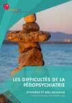 Les difficultés de la pédopsychiatrie